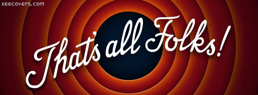 Thats All Folks facebook cover photo hd