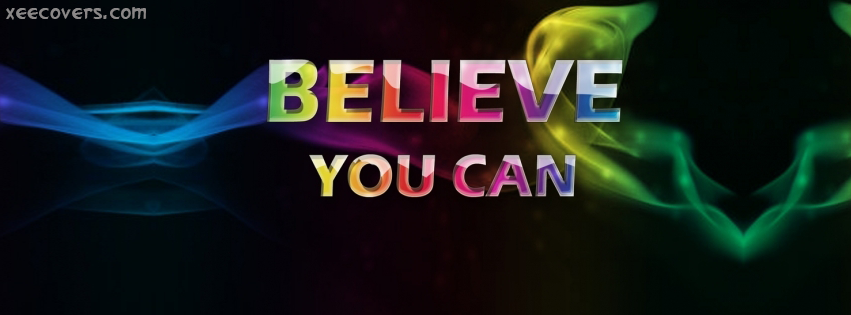 Believe You Can facebook cover photo hd