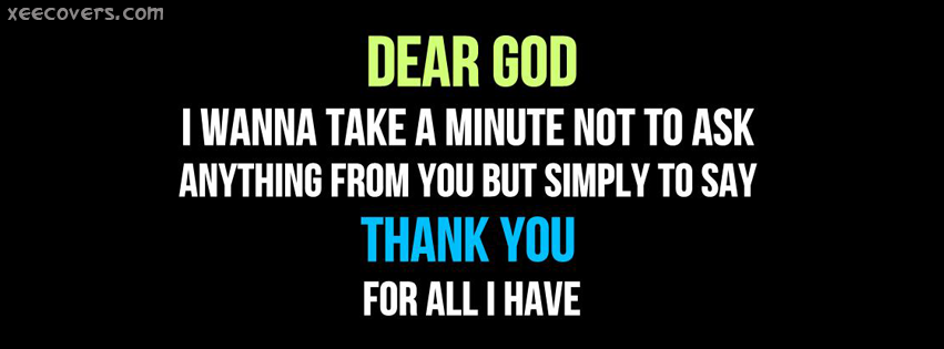 Dear God Thak You For All I have facebook cover photo hd