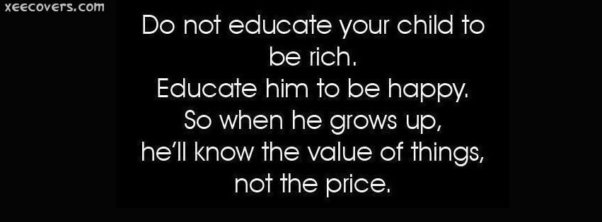 Do Not Educate Your Child To Be Rich facebook cover photo hd