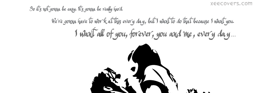 I Want All Of You Forever FB Cover Photo HD