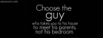 Choose The Guy Who Takes You To His House To Meet His Parents, Not His Bedroom