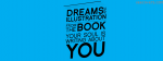 Dreams Are Illustration From The Book Your Soul Is Writting About You