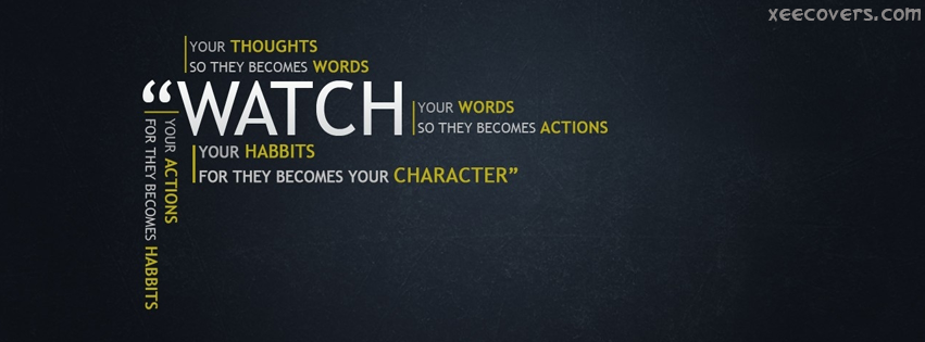 Watch Your Thoughts So They Become Words FB Cover Photo HD